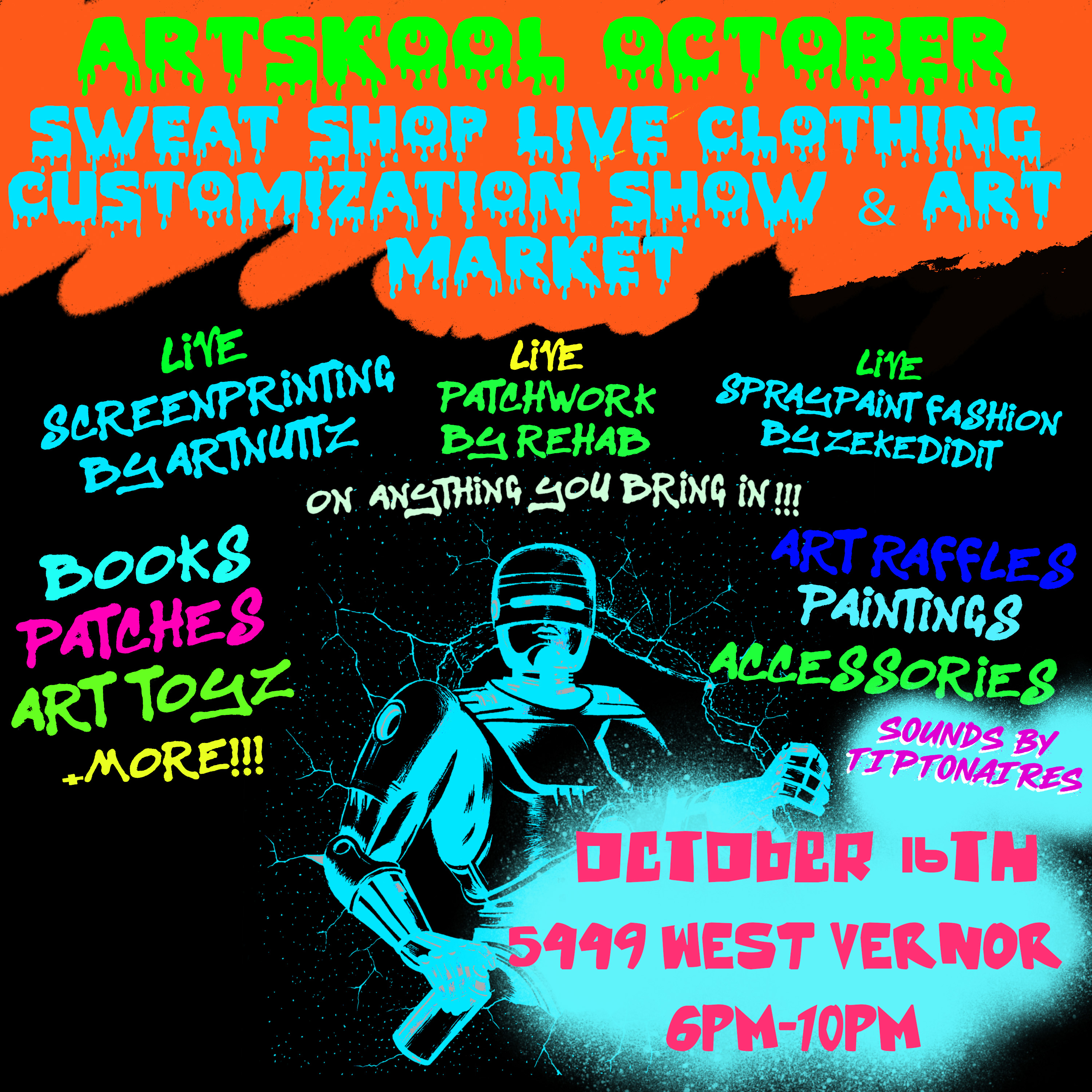ArtSkool October SWEAT SHOP LIVE CLOTHING CUSTOMIZATION SHOW & CREATIVE NETWORK