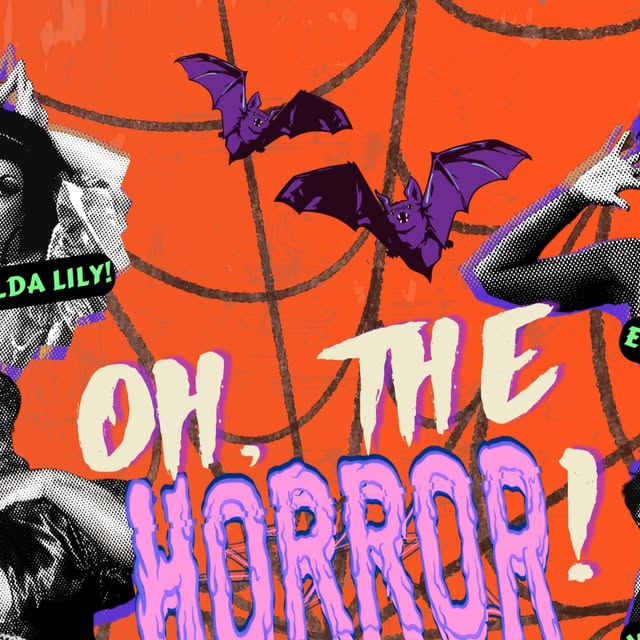 OH, THE HORROR Burlesque & Drag