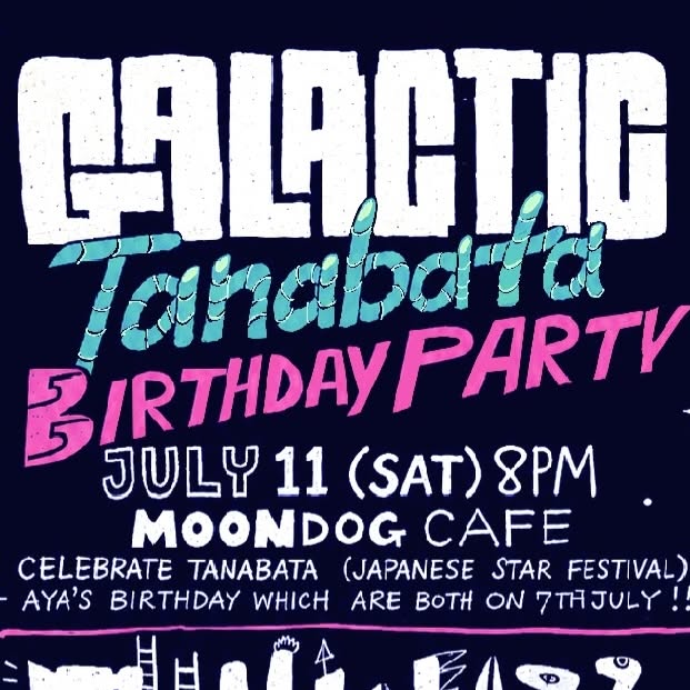 GALACTIC Tanabata BIRTHDAY PARTY