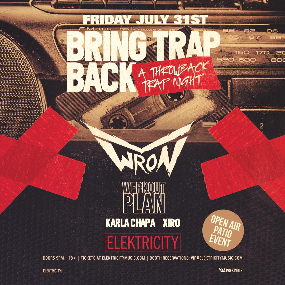 Bring Trap Back: A Throwback Trap Night