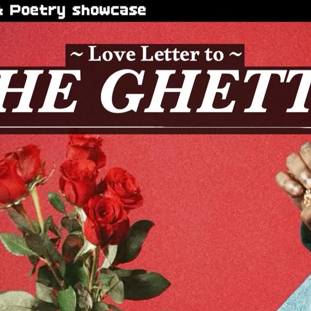A Love Letter to the Ghetto