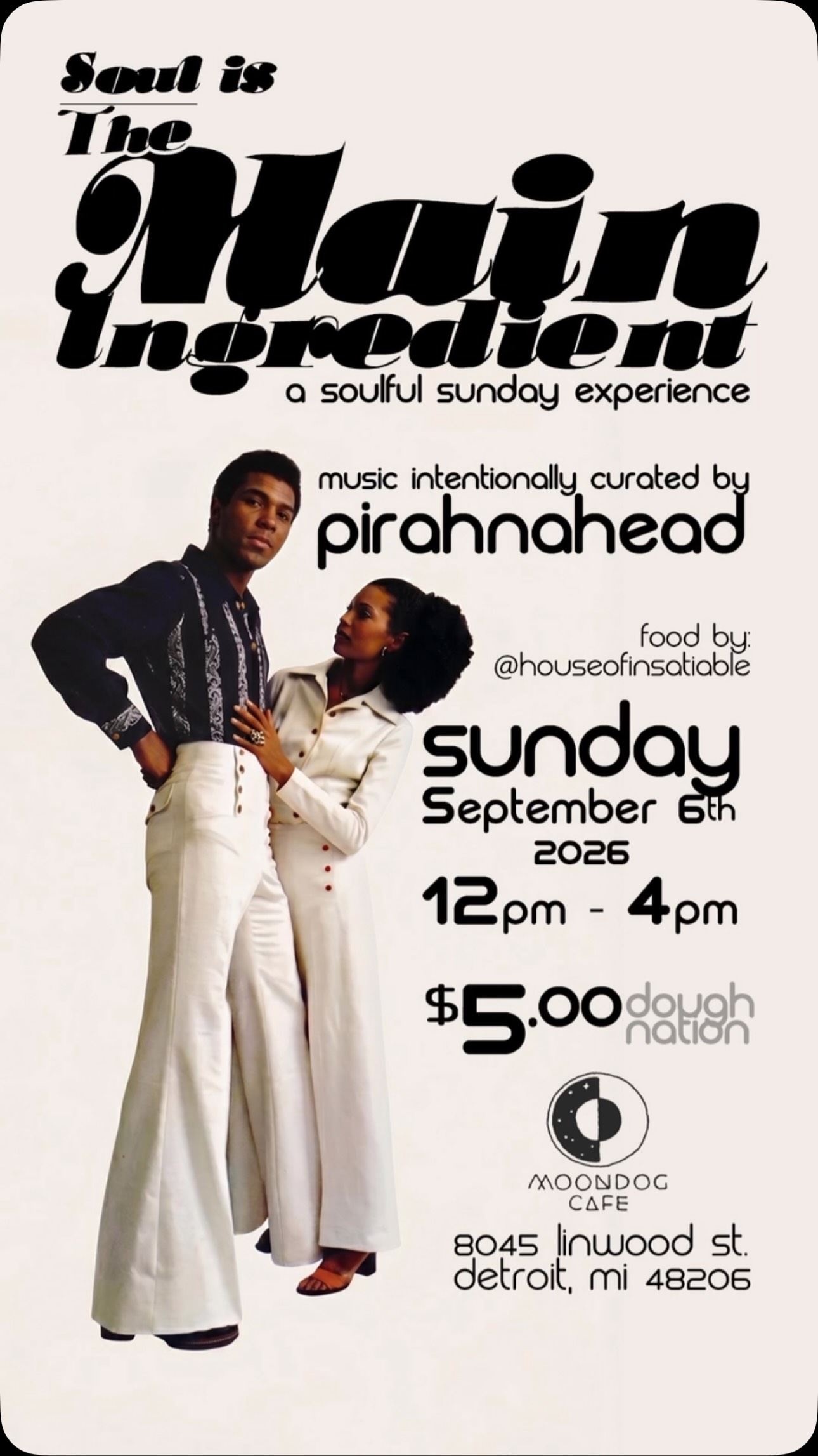 Soul is The Main Ingredient: A Soulful Sunday Experience
