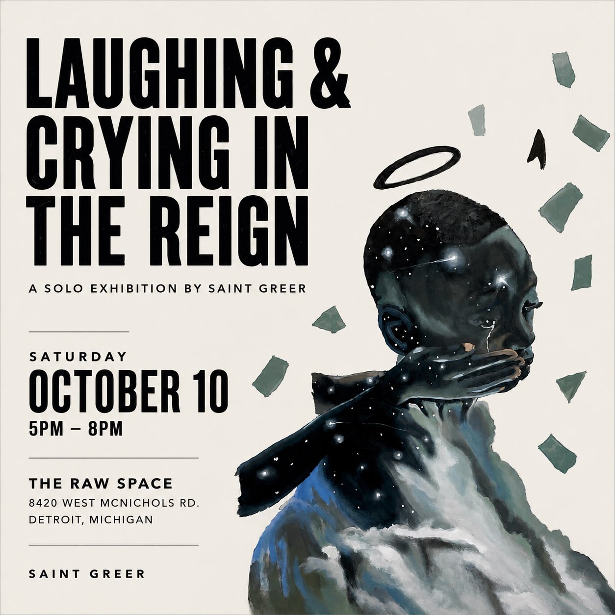 Laughing & Crying in the Reign: A Solo Exhibition by Saint Greer