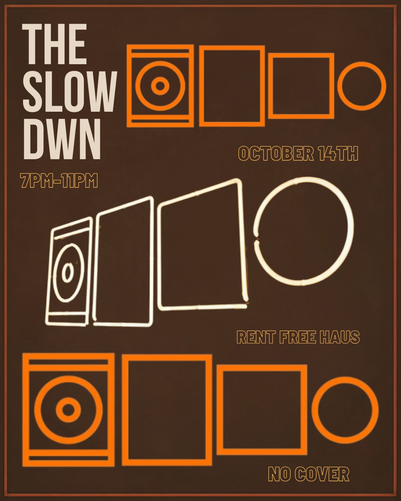 THE SLOW DWN